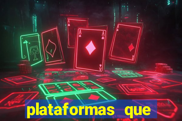 plataformas que estao pagando agora